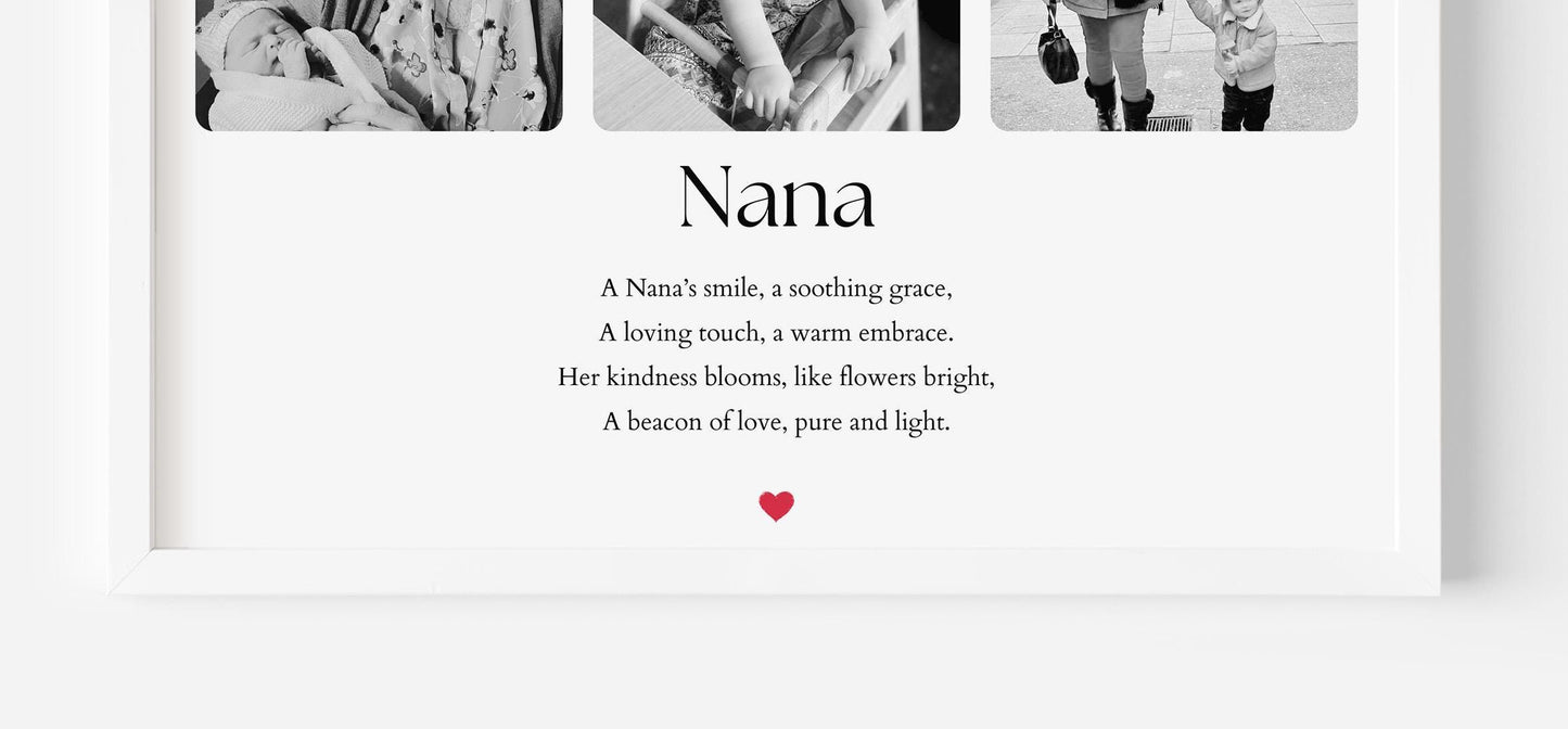 A Nana print featuring three photos. The image includes a heartfelt quote that reads: &quot;A Nana’s smile, a soothing grace, A loving touch, a warm embrace. Her kindness blooms, like flowers bright, A beacon of love, pure and light.&quot;
