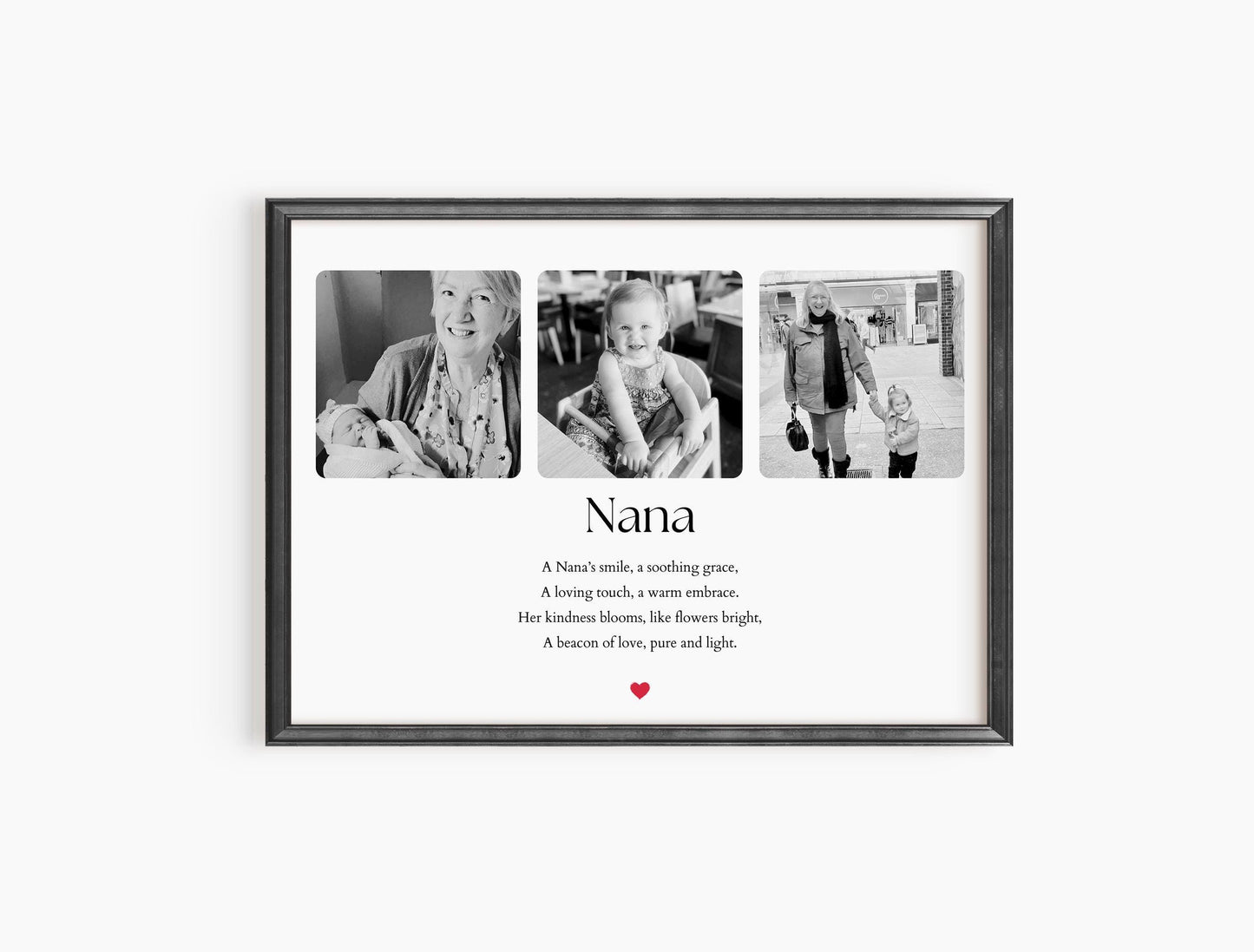 A Nana print featuring three photos. The image includes a heartfelt quote that reads: &quot;A Nana’s smile, a soothing grace, A loving touch, a warm embrace. Her kindness blooms, like flowers bright, A beacon of love, pure and light.&quot;