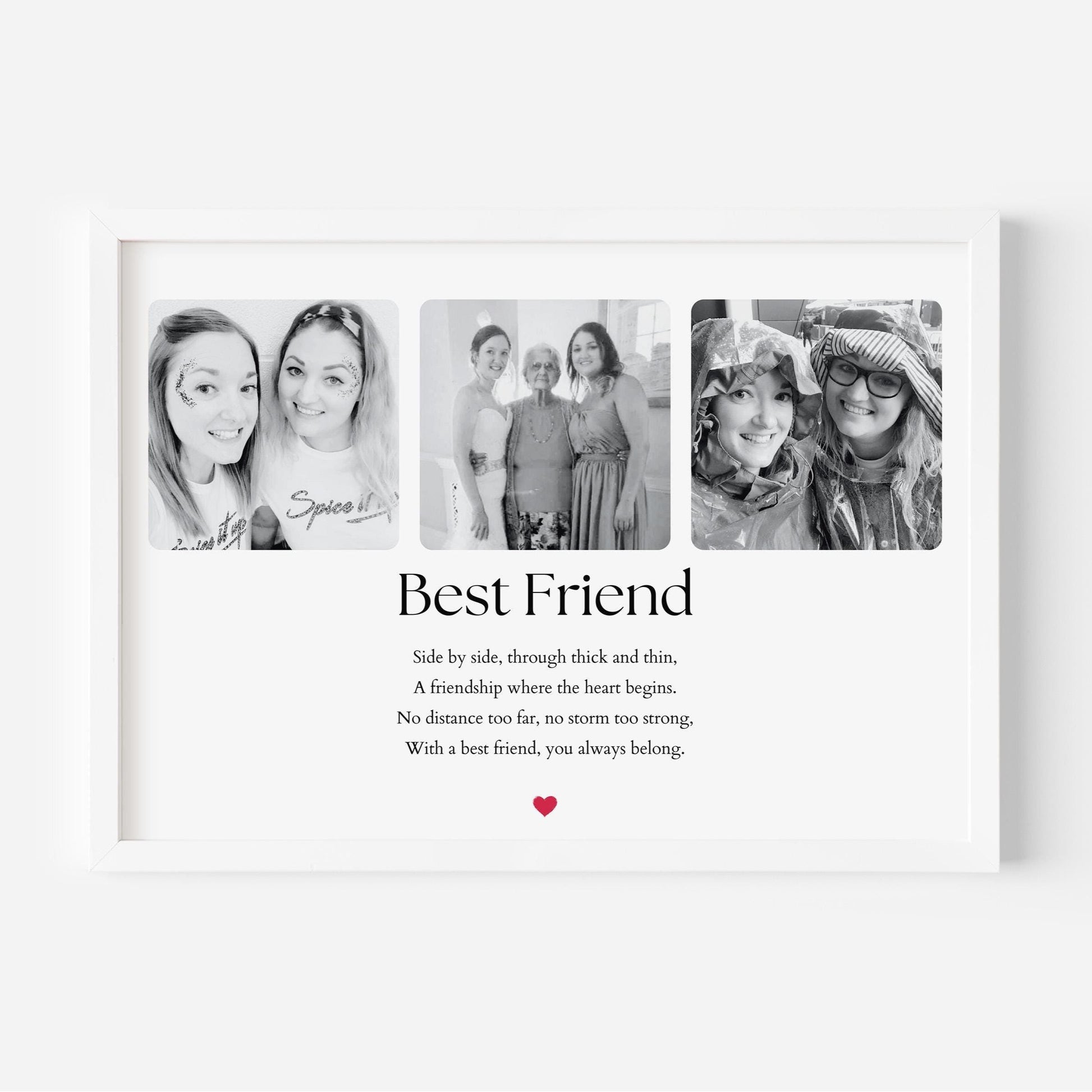 A beautiful print featuring the heartfelt quote: &quot;Side by side, through thick and thin, A friendship where the heart begins. No distance too far, no storm too strong, With a best friend, you always belong.&quot; Perfect for celebrating friendship and love