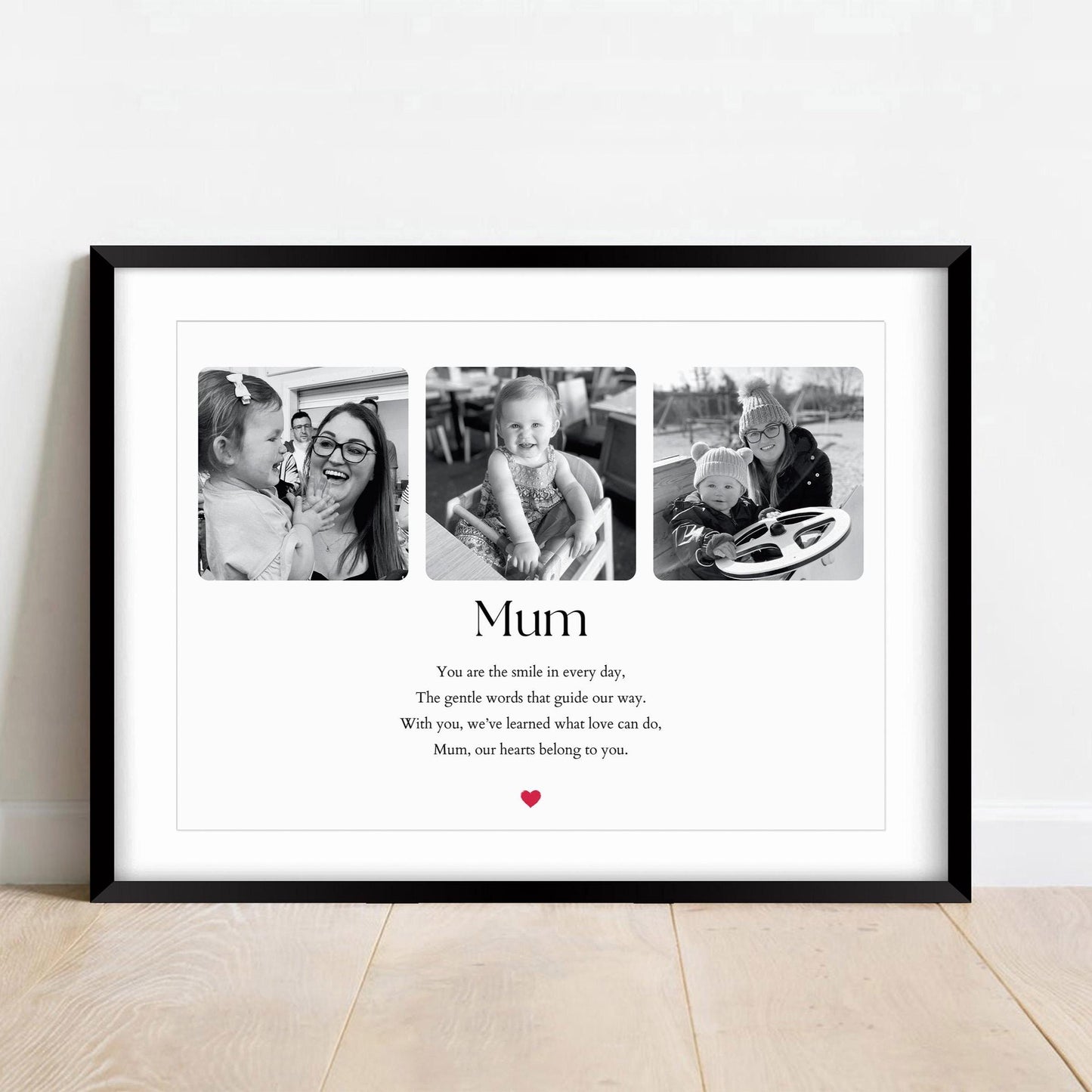 &quot;Custom &#39;Mum&#39; print featuring three photos and a heartfelt quote: &#39;You are the smile in every day, The gentle words that guide my way. With you, I’ve learned what love can do, Mom, my heart belongs to you.&#39; Elegant design with a personal touch.